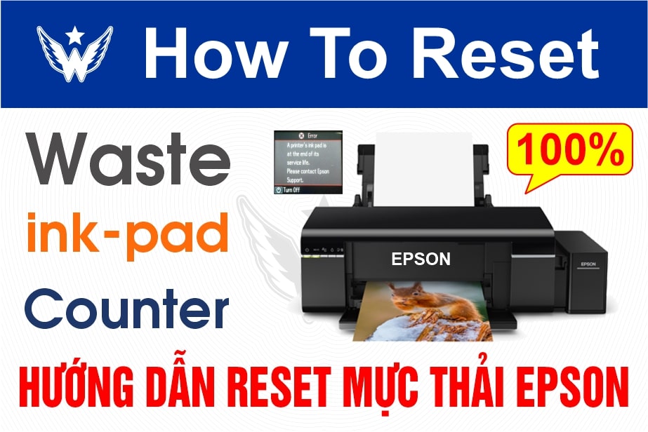 HƯỚNG DẪN RESET TRÀN BỘ ĐẾM (RESET COUNTER) MÁY IN EPSON L805